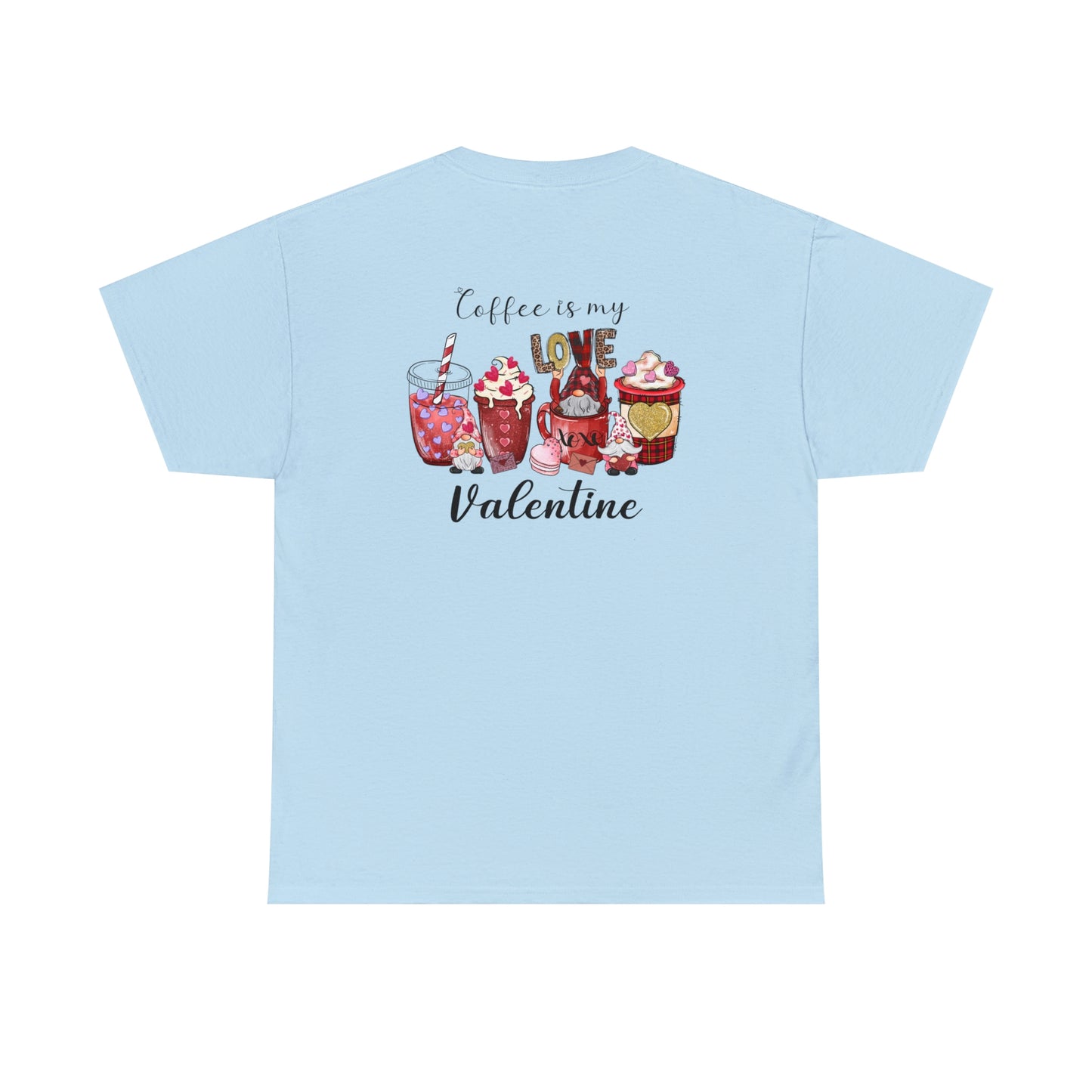 Valentine's Coffee Heavy Cotton Tee